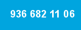 936 682 11 06